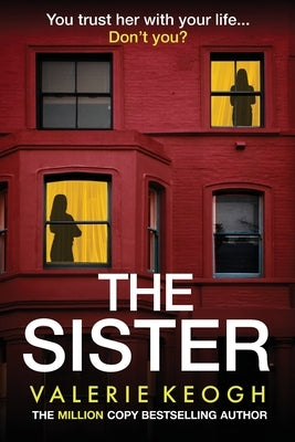 The Sister by Keogh, Valerie