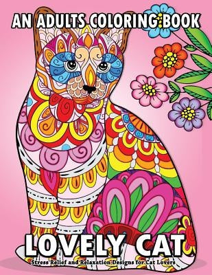 Lovely Cat: An Adults Coloring BOOKS Fun, Easy, and Relaxing by Kodomo Publishing