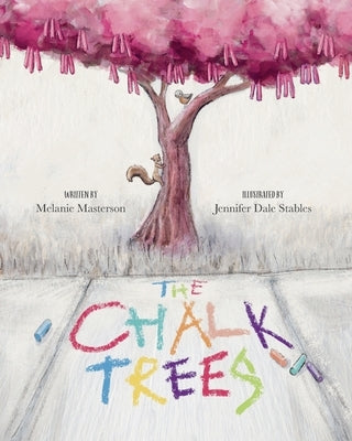 The Chalk Trees by Stables, Jennifer Dale