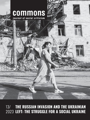 The Russian Invasion and the Ukrainian Left by Bilous, Taras