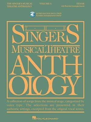 Singer's Musical Theatre Anthology - Volume 5: Tenor Book/Online Audio [With 2 CDs] by Walters, Richard