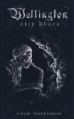 Wellington City Blues by Hankinson, Adam
