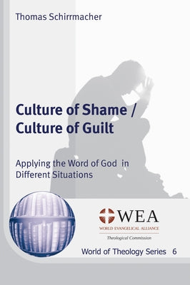 Culture of Shame / Culture of Guilt by Schirrmacher, Thomas