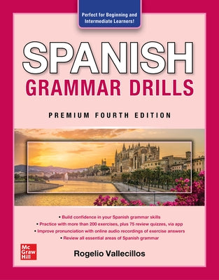 Spanish Grammar Drills, Premium Fourth Edition by Vallecillos, Rogelio