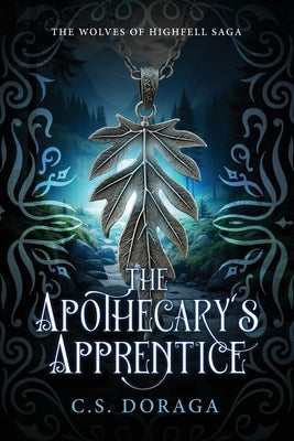 The Apothecary's Apprentice by Doraga, C. S.