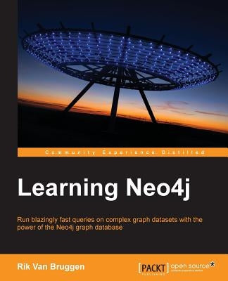 Learning Neo4j Graph Databases by Van Bruggen, Rik