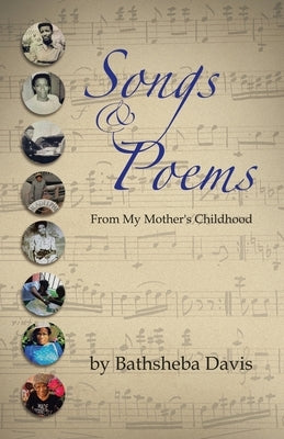 Songs & Poems: From My Mother's Childhood by Davis, Bathsheba