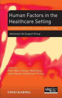 Human Factors by Advanced Life Support Group (Alsg)