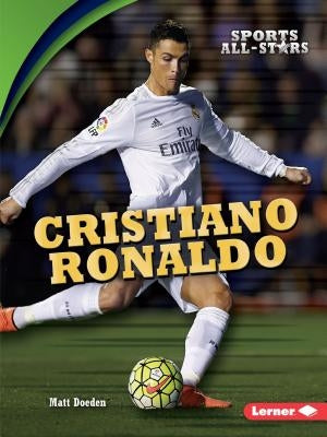 Cristiano Ronaldo by Doeden, Matt