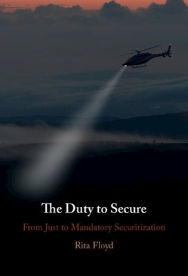 The Duty to Secure by Floyd, Rita