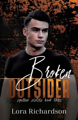 Broken Outsider by Richardson, Lora