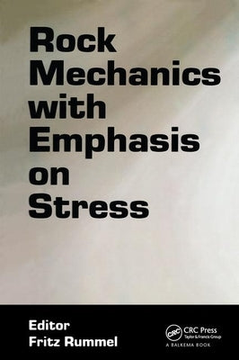 Rock Mechanics with Emphasis on Stress by Rummel, Fritz