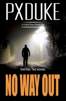 No Way Out by Duke, P. X.