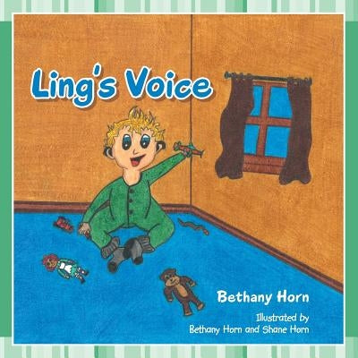 Ling's Voice by Horn, Bethany