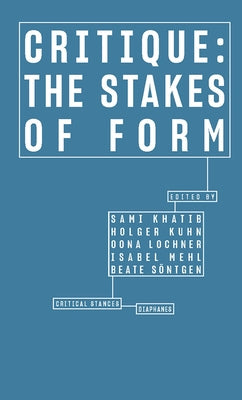Critique: The Stakes of Form by Khatib, Sami