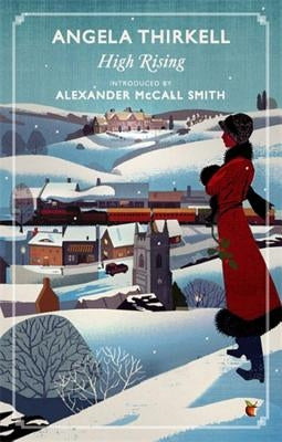High Rising: A Virago Modern Classic by Thirkell, Angela