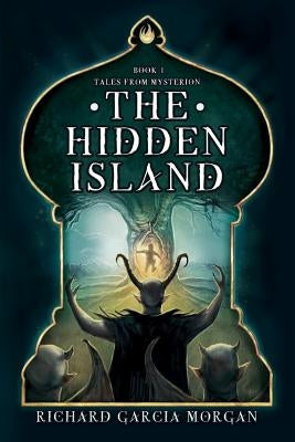 The Hidden Island by Garcia Morgan, Richard