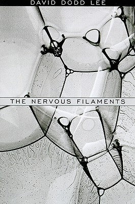 The Nervous Filaments by Lee, David Dodd