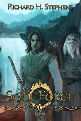 Soul Forge by Stephens, Richard H.
