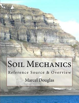 Soil Mechanics: Reference Source & Overview by Harkell, Joseph J.