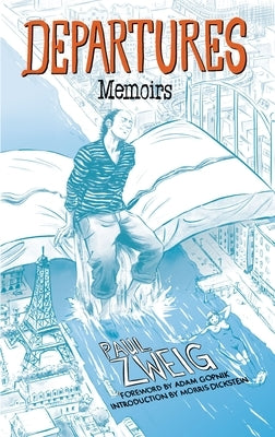 Departures: A Memoir by Zweig, Paul