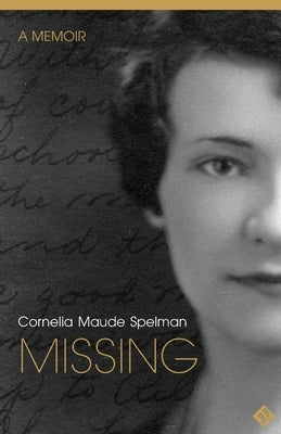 Missing by Spelman, Cornelia
