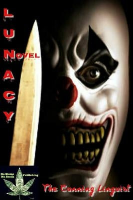 Lunacy by Linguist, The Cunning
