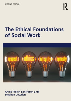 The Ethical Foundations of Social Work by Sansfaçon, Annie Pullen