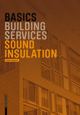 Basics Sound Insulation by Kampshoff, Dominic