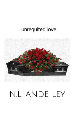 unrequited love by Ley, Ande