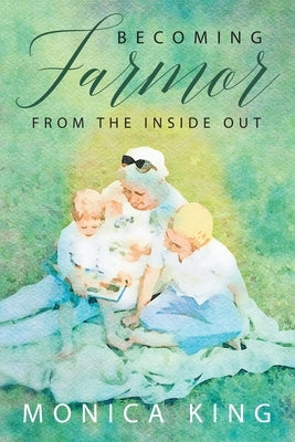 Becoming Farmor by King, Monica