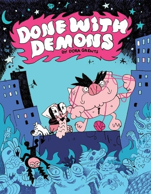 Done with Demons by Grents, Dora