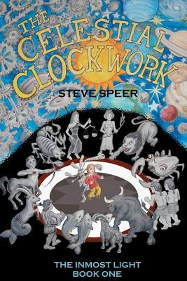 The Celestial Clockwork by Speer, Steve
