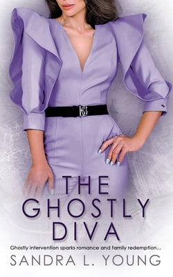The Ghostly Diva by Young, Sandra L.
