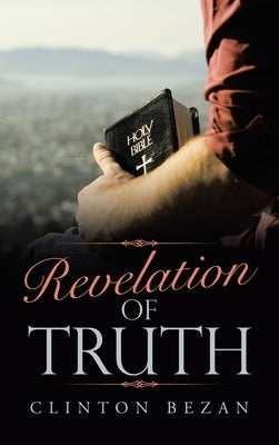 Revelation of Truth by Bezan, Clinton