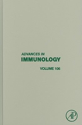 Advances in Immunology: Volume 106 by Alt, Frederick W.