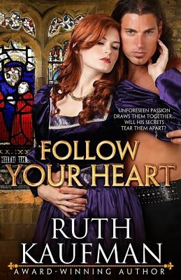 Follow Your Heart by Kaufman, Ruth