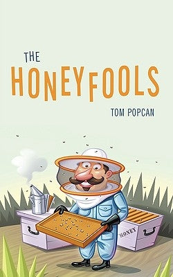 The Honeyfools by Popcan, Tom