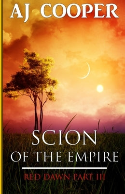 Scion of the Empire by Cooper, Aj