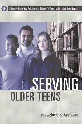 Serving Older Teens by Mikkelson, Sheila