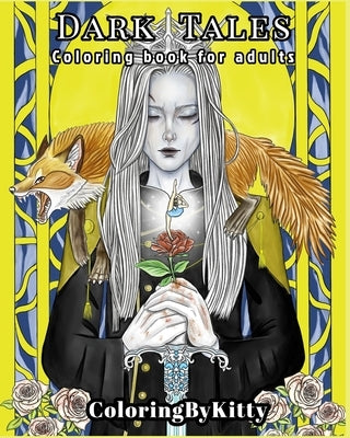ColoringByKitty: Dark Tales: Coloring book for Adults by Chebunina, A.