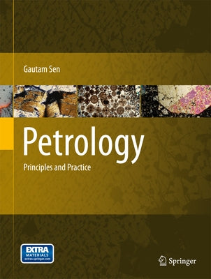 Petrology: Principles and Practice by Sen, Gautam