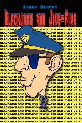 Blackjack and Jive-Five by Murphy, Larry