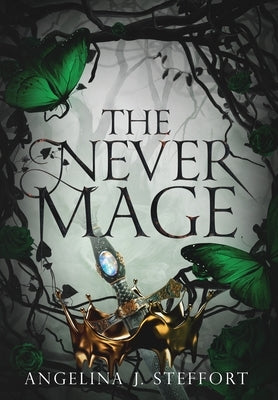 The Never Mage by Steffort, Angelina J.