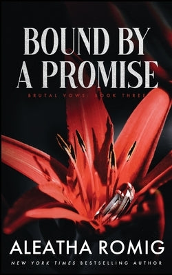 Bound By a Promise by Romig, Aleatha