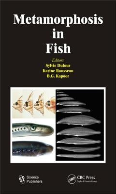 Metamorphosis in Fish by Dufour, Sylvie