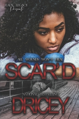 Scar'D by Dricey