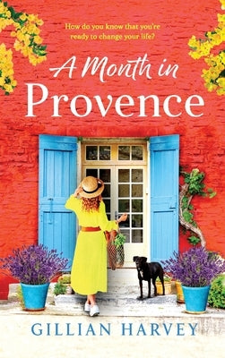 A Month in Provence by Harvey, Gillian
