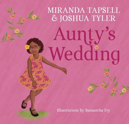 Aunty's Wedding by Tapsell, Miranda