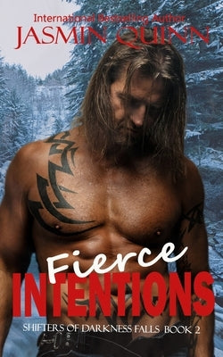 Fierce Intentions by Quinn, Jasmin